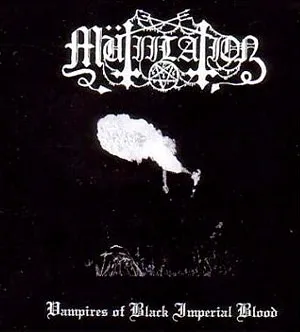 MUTIILATION - Vampires of Black Imperial Blood CD