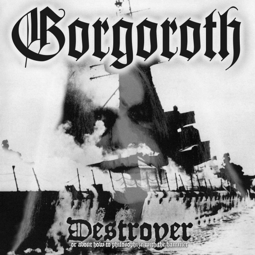 Gorgoroth - Destroyer (Or About How To Philosophize With The Hammer) CD