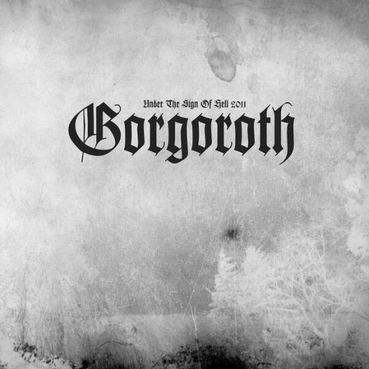 Gorgoroth - Under The Sign Of Hell 2011 DigiCD