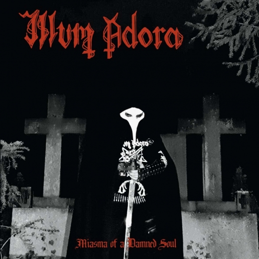 ILLUM ADORA - Miasma Of A Damned Soul CD