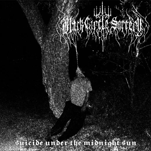 BLACK CIRCLE SORCERY - Suicide Under The Midnight Sun CD