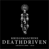 Kriegsmaschine - Deathdriven: Archive 2006-2010 DigiCD