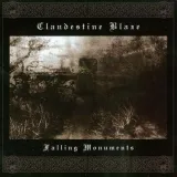 CLANDESTINE BLAZE - Falling monuments CD