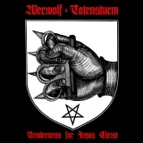 WERWOLF / TOTENSTURM – Tenderness for Jesus Christ Black Vinyl