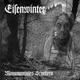 EISENWINTER - Monumentales Scheitern CD