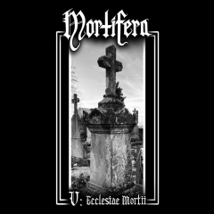 MORTIFERA - V: Ecclesiae Mortii white Vinyl