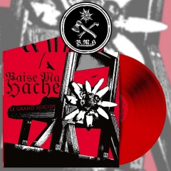 BAISE MA HACHE - Le Grand Suicide Red Vinyl