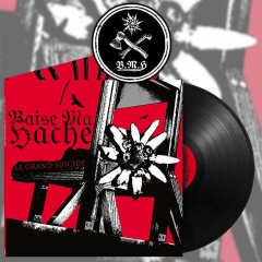 BAISE MA HACHE - Le Grand Suicide Black Vinyl