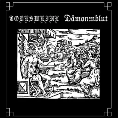 TODESWEIHE/DÄMONENBLUT - Split EP 7"