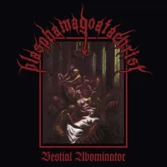 BLASPHAMAGOATACHRIST - Bestial Abominator CD