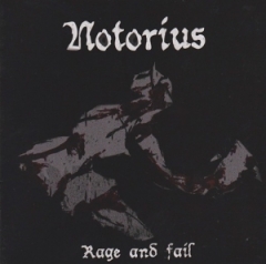 Notorius - Rage and Fail CD